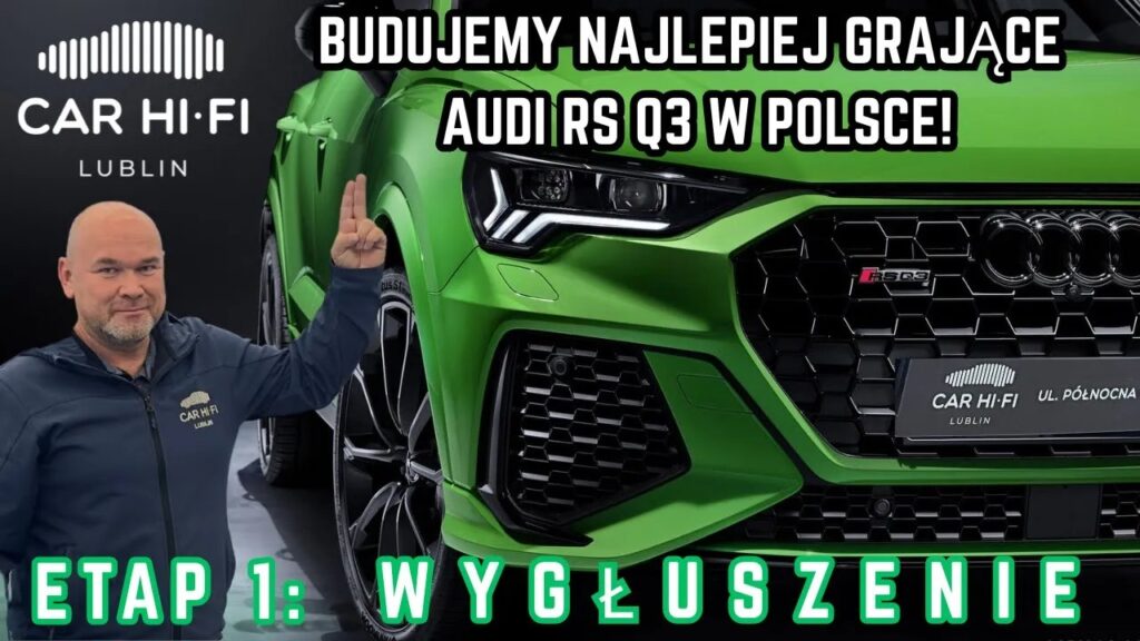 Audi RSQ3 Demo Car – Startujemy! Wygłuszenie pod NAJLEPIEJ grający system w Polsce