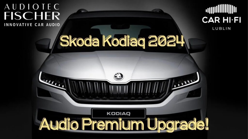 Kompleksowy Upgrade Audio i Wyciszenie Skody Kodiaq 2024 | Sprawdź efekty!