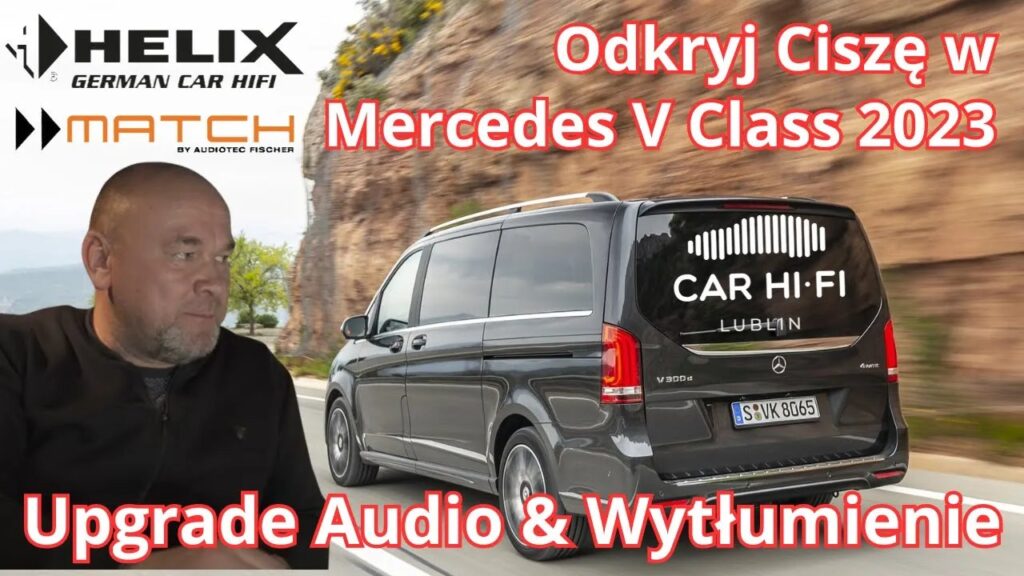 Upgrade Mercedes V Klasa 2023: Perfekcyjne Wytłumienie i Audio na Światłowodzie